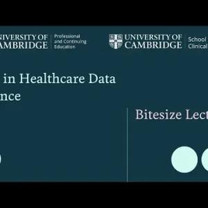 MSt in Healthcare Data Science: Bitesize lecture
